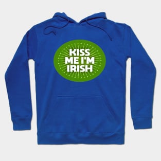 Kiss Me I'm Irish Hoodie